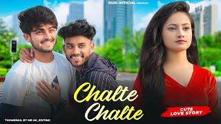 Chalte Chalte - Mohabbatein  Cute Love Story  New Hindi Song  Ft.Ruhi & Kingshuk  Ruhi Official