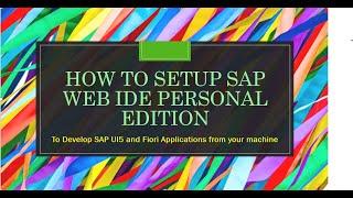 How to setup SAP Web IDE personal edition WEBIDE to develop SAP UI5 Applications #SAP Web IDE