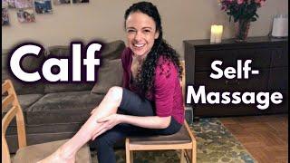 Best Calf Self-Massage  Relieve Calf Pain and Tension