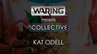 Waring Collective - Meet Kat Odell