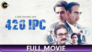 420 IPC  4K Hindi Full Movie  Gul Panag Rohan Mehra Vinay Pathak Ranvir Shorey