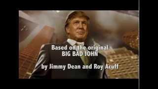 Big Bad Don - The Ballad Of Donald Trump