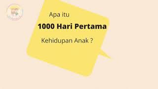 1000 Hari Pertama Kehidupan Anak