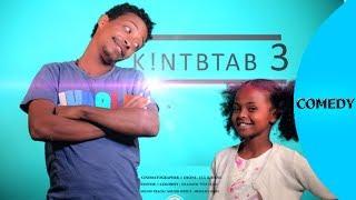 ela tv - New Eritrean Movie 2019 - Qntabtab 3 - by Yafet Habtom - New Eritrean Music 2019 - S1-E3
