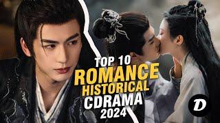 Top 10 Historical Romance Chinese Dramas to Watch in 2024