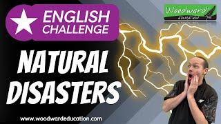 Woodward English Challenge 1  Natural Disasters Vocabulary in English