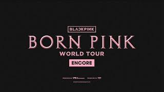 BLACKPINK WORLD TOUR BORN PINK ENCORE IN NORTH AMERICA TOUR TRAILER