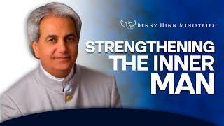 Strengthening the Inner Man