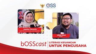 Literasi Keuangan Untuk Pengusaha ala Ligwina Hananto - BOSSCAST EP10