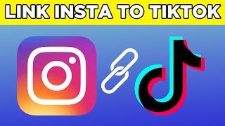 How To Link Instagram To TikTok 2024