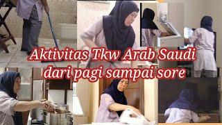 Aktivitas Tkw arab saudi sehari hari kerja harus tepat waktu #vlogtkwarab