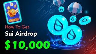 Crypto AirDrop How to qualify for the MASSIVE SUI Airdrop Step-by-step guide