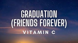 Vitamin C - Graduation Friends Forever Lyrics