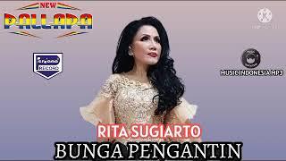 Rita Sugiarto - Bunga Pengantin  New Pallapa