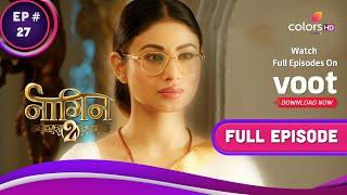 Naagin S2  नागिन S2  Ep. 27  Shivangi And Rudro Fall Into Kapalikas Trap