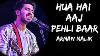 Hua Hai Aaj Pehli Baar Jo Aise Muskuraya Hoon  Armaan Malik Palak Muchhal  Sanam Re  Love Song