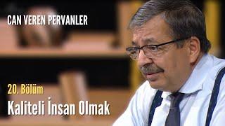 KALİTELİ İNSAN  Hayati İnanç ile Can Veren Pervaneler - Bölüm 20 #hayatiinanç