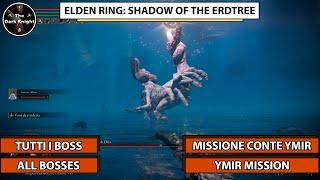 Elden Ring Shadow of the Erdtree Boss #39 #40 #41 #42 Missione Conte Ymir Ymir Mission