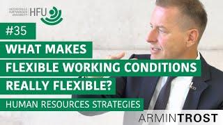 #35 What makes flexible Working Conditions really flexible?