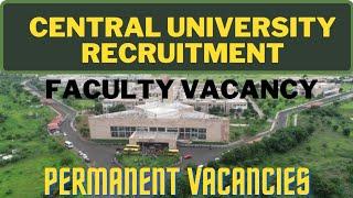 Central University  Associate Professor & Professor Recruitment 2022Assistant Professor Vacancy 202