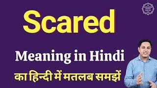 Scared meaning in Hindi  Scared ka kya matlab hota hai  Spoken English classes