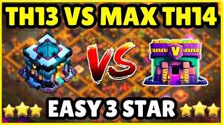 Th13 Vs Max Th14 Easy 3 Star  Th13 Attack Strategy Against Th14  How To 3 Star Th13 Vs TH14  Coc