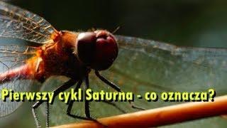 Pierwszy cykl Saturna - co oznacza?