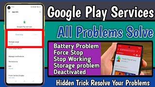 Google play Services not working battery problemGoogle play services kaam Nahi Kar Rahaforce stop