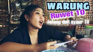 WARUNG RUWET 10 - UTANG DUIT BAYAR TV