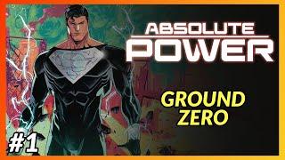 ABSOLUTE POWER GROUND ZERO #1  In-Depth Review