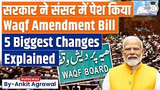 WAQF Bill In Parliament  Govt introduces WAQF Amendment Bill 2024  5 key features explained  UPSC