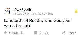 Fed Up Landlords Reveal The Worst Tenants Of All Time