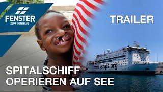 Spitalschiff - operieren auf See - FENSTER ZUM SONNTAG Trailer AV 717