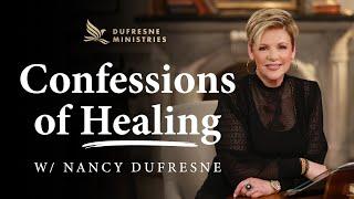 Confessions of Healing wPastor Nancy Dufresne