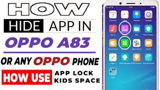 How Hide App In Oppo A83 Or Any Oppo Device How Use App LockKids Space In Oppo A83 In Hindi 2021