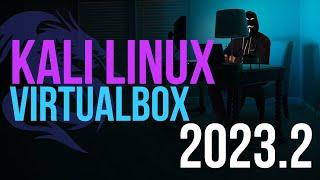 Install Kali Linux on VirtualBox 2023  Kali Linux 2023.2