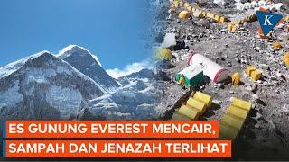 Potret Sampah hingga Jenazah yang Terlihat Usai Es Gunung Everest Mencair