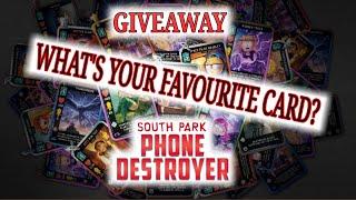 GIVEAWAY Whats Your Favourite Card?  South Park Phone Destroyer