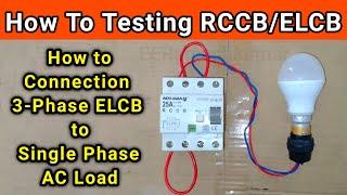 How to Connection 3-Phase RCCB to Single Phase  RCCB Leakage Current Testing  RCCB Connection