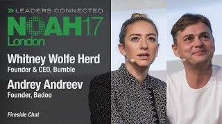 Fireside Chat Bumble & Badoo - NOAH17 London