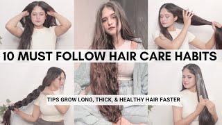 10 HEALTHY HAIR CARE HABITS To Grow  Long Thick & Healthy Hair  How I made my hair thick.