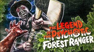 The Legend of The Psychotic Forest Ranger  COMEDY HORROR  Full Movie