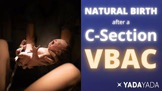 Natural Birth After C-Section - Also Called a VBAC - Here are 7 Things to have a SUCCESSFUL VBAC