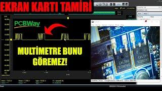 BU DALGAYI MULTİMETRE GÖREMEZ OSİLOSKOP İLE EKRAN KARTI TAMİRİ