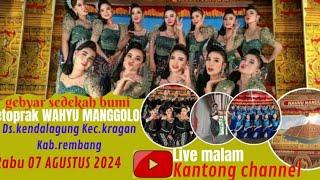 live streaming Ketoprak **WAHYU MANGGOLO* Ds.KENDALAGUNG Kec.KRAGAN Kab.Rembang#RABU 070824