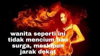 ini ciri wanita tidak mencium bau surga