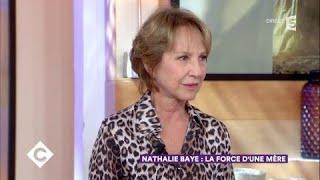 Nathalie Baye  la force dune mère - C à Vous - 30112017