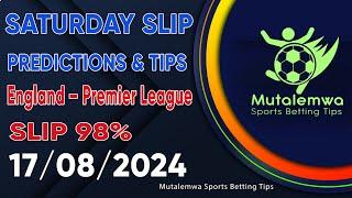 FOOTBALL PREDICTIONS TODAY 17082024 PREDICTIONS TODAY  BETTING TIPS #betting@sports betting tips