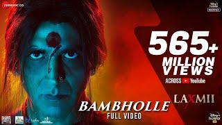 BamBholle - Full Video  Laxmii  Akshay Kumar  Viruss  Ullumanati