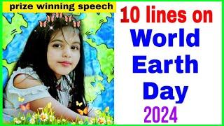 World Earth Day speech10 lines on World Earth Day   Speech on World Earth day in English 2024